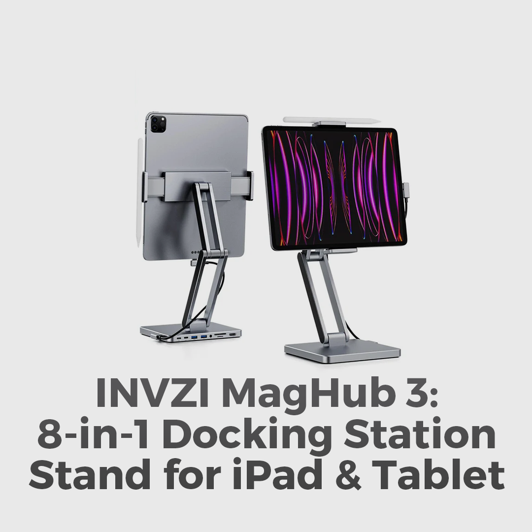 INVZI MagHub 3 - 8-in-1 Docking Station Stand for iPad and Tablet