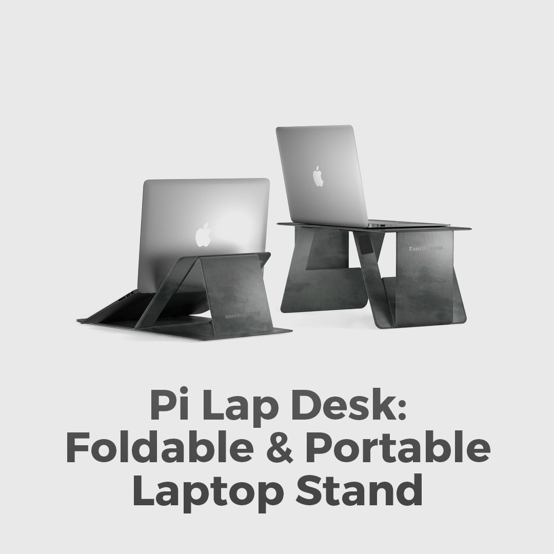 Pi Lap Desk – Foldable & Portable Laptop Stand